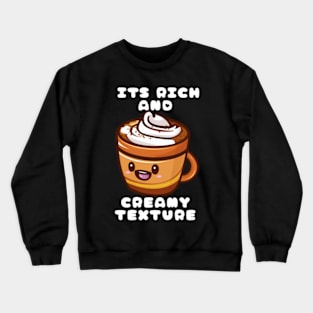 Cute and Happy Cappucino Crewneck Sweatshirt